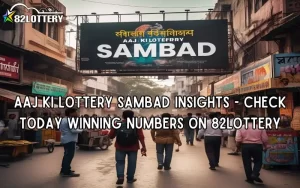 aaj ki lottery sambad
