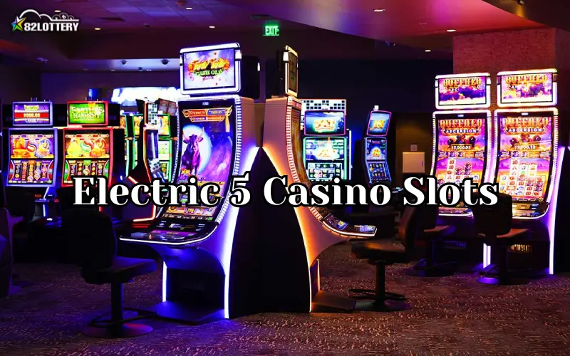 electric 5 casino slots