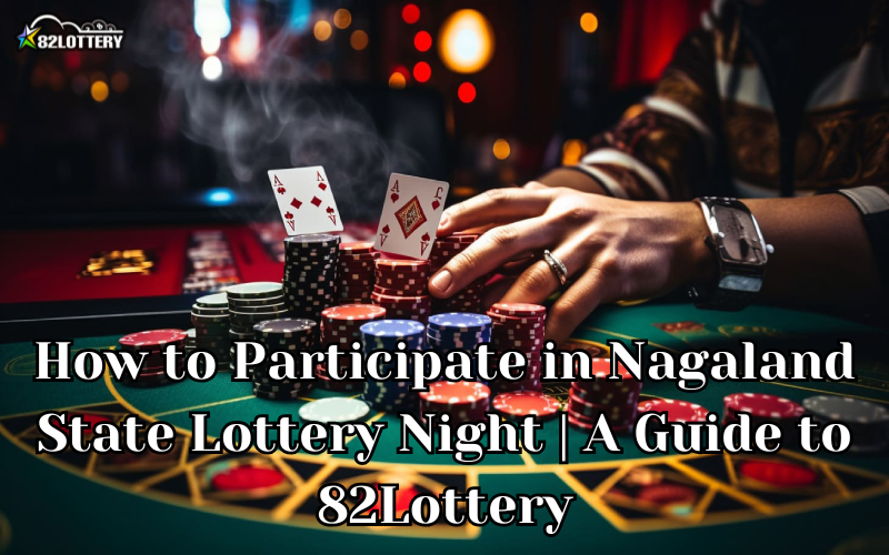 nagaland state lottery night